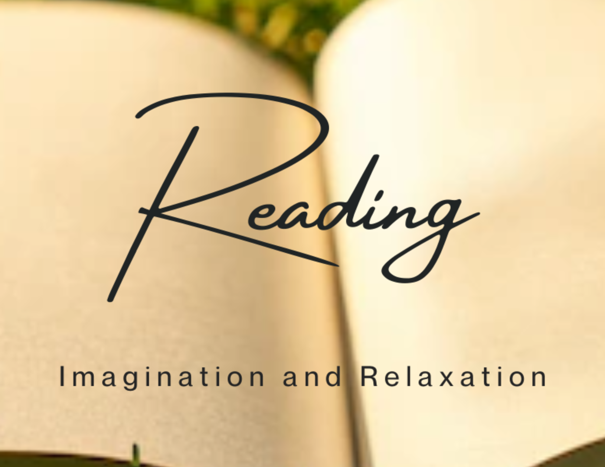 Reading: Imagination and Relaxation