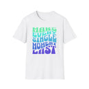 Make Every Single Moment Last T-Shirt