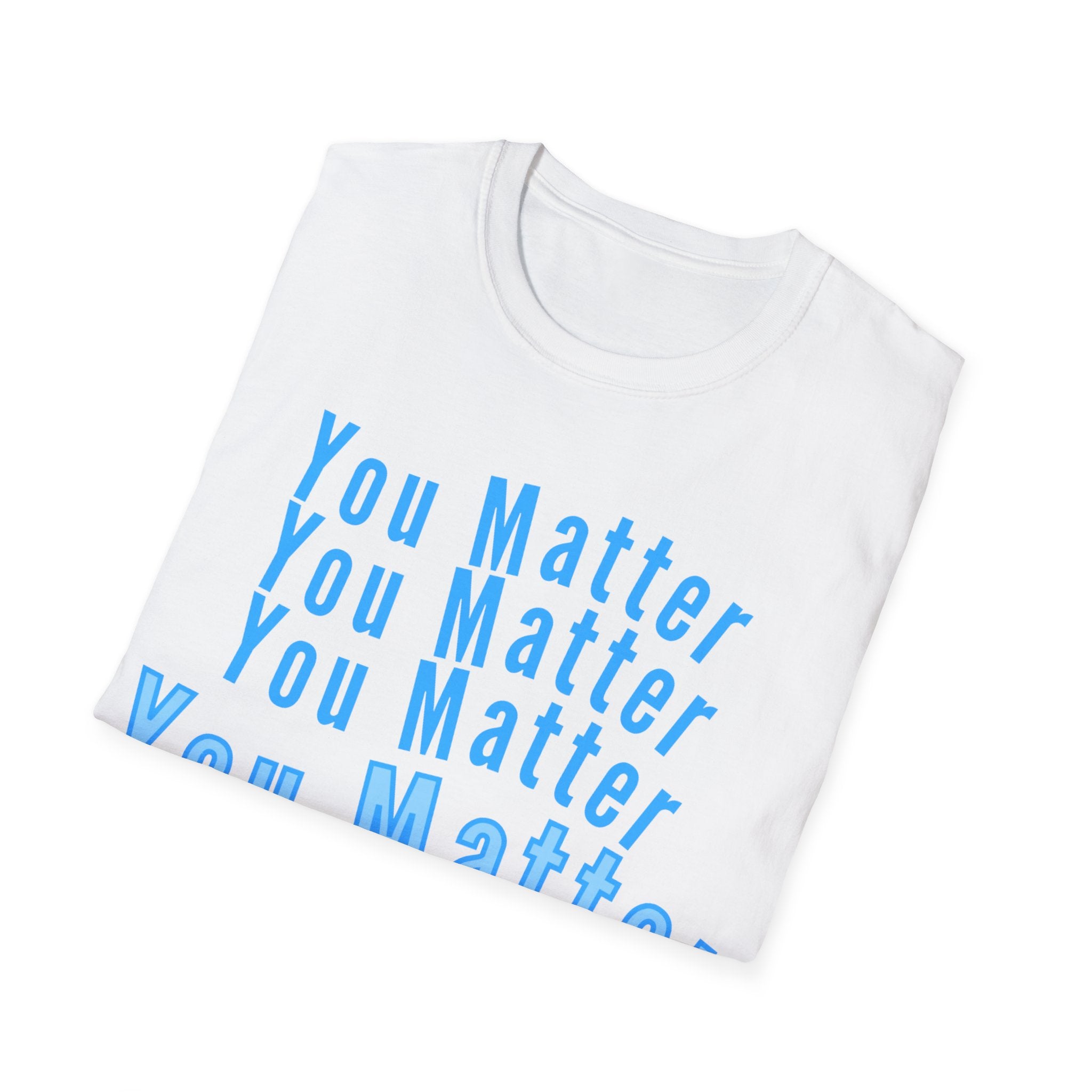 You Matter T-Shirt