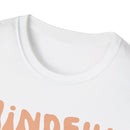 Mindful Moments Matter Most T-Shirt