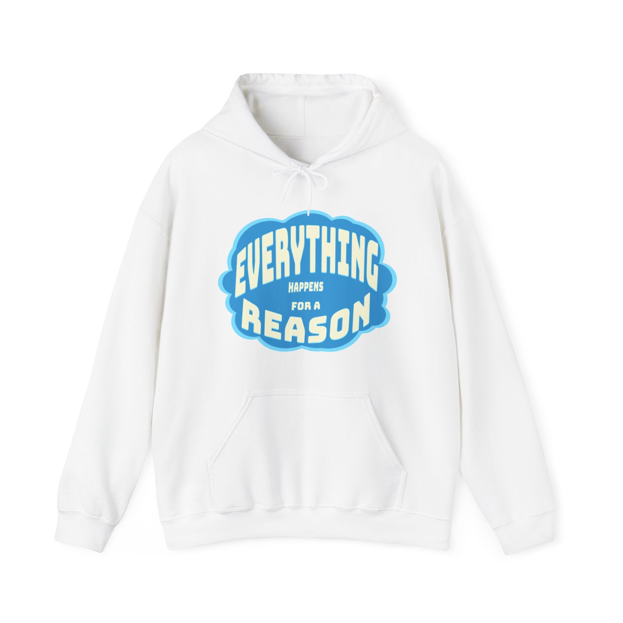 Everything Happens for a Reason Hoodie