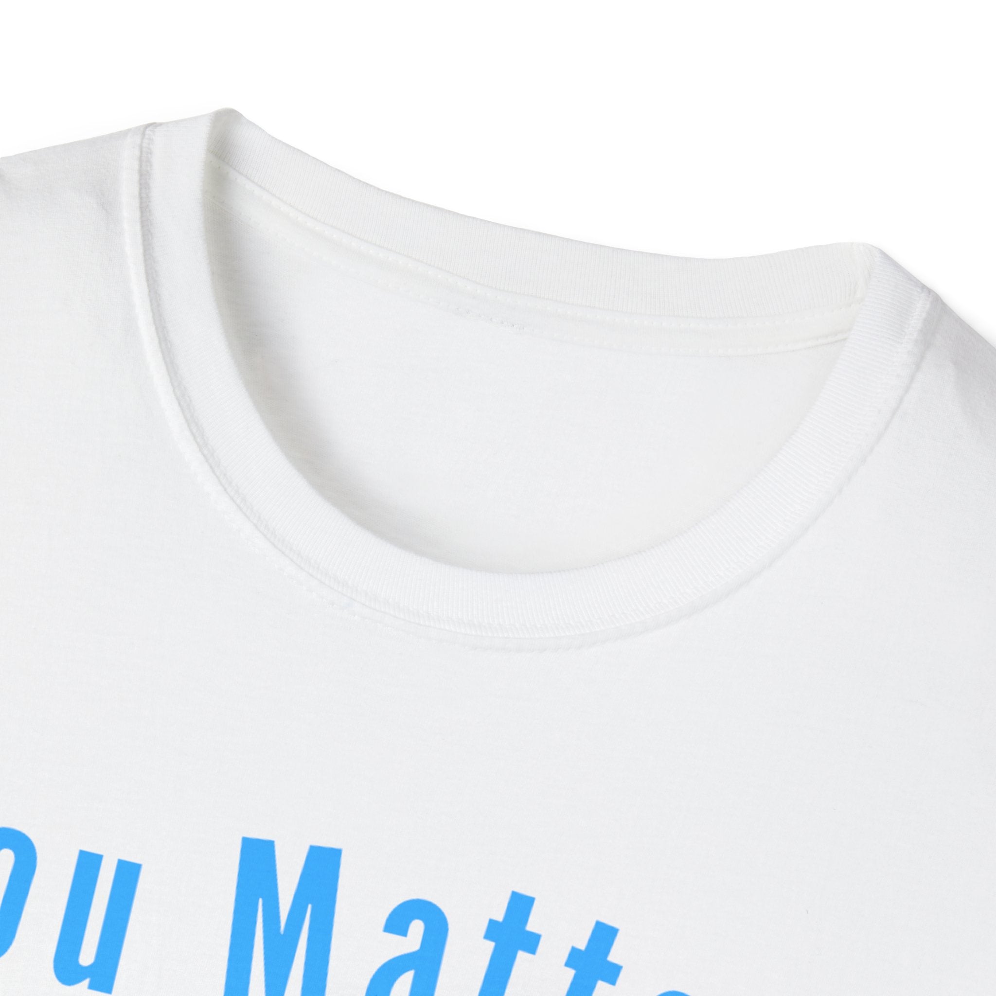 You Matter T-Shirt