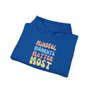 Mindful Moments Matter Most Hoodie