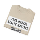 Your Mental Health Matters T-Shirt