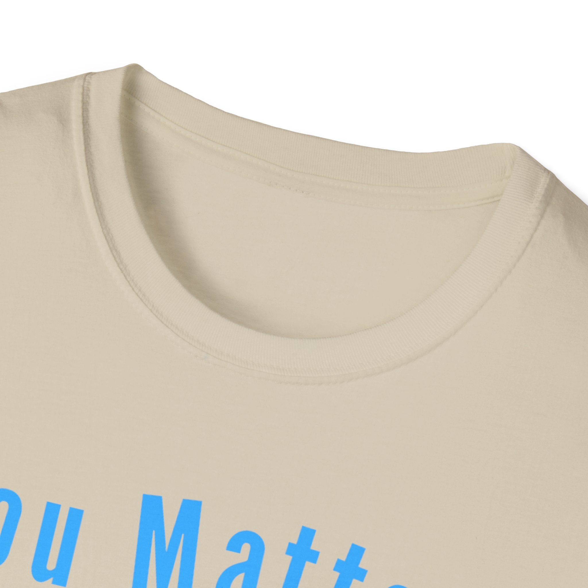 You Matter T-Shirt