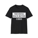 Your Mental Health Matters T-Shirt