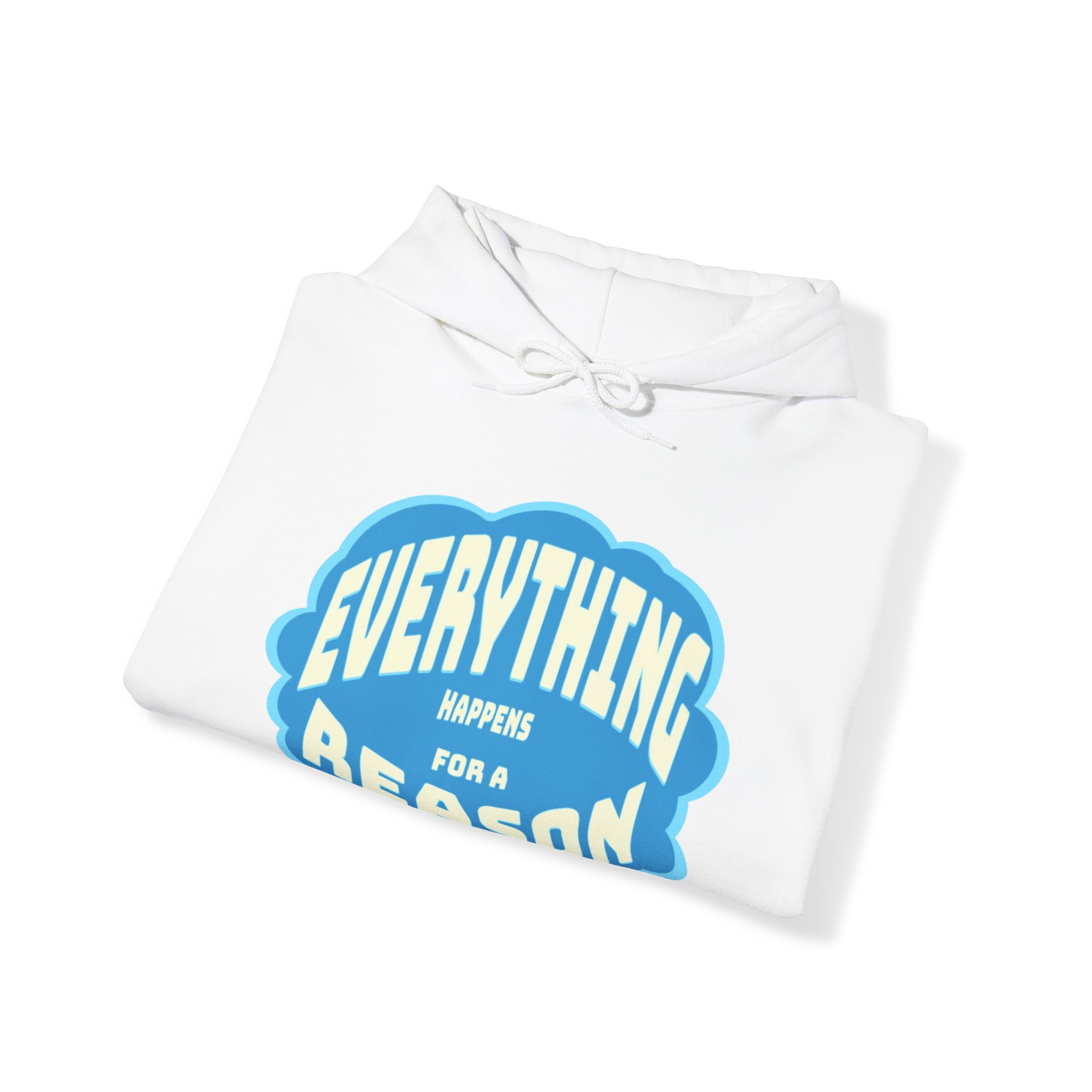 Everything Happens for a Reason Hoodie